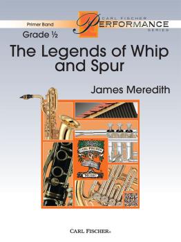 The Legends Of Whip And Spur - Band Arrangement