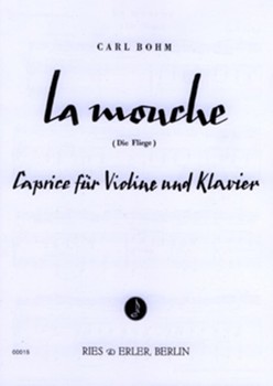La mouche Caprice for Violin and Piano by Bohm Carl for