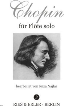 Chopin for Flute Solo by Chopin Frederic - Najfar Reza - for
