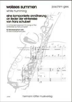 Weisses Summen Nach Liedern der Winterreise v. F. Schubert by Gies Joachim for