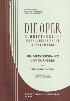 Die Meistersinger von Nuernberg Werkeinfuehrung von H. Stoffels by Wagner Richard for