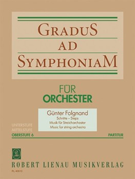 Gradus ad Symphoniam advanced level No.VI Heft 6 Steps for string orchestra by Folgnand Guenter for