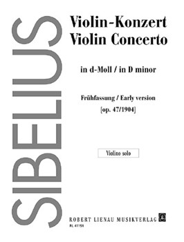 Concerto D minor op. 47 Early Version [op.47/1904] by Sibelius Jean for