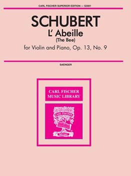 Bee The Opus 13 #9 (L'Abeille) by Schubert Franz - Saenger Gustave - for Violin and Piano