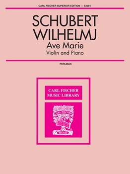 Ave Maria by Schubert Franz - Wilhelmj and Perlman - for Violin and Piano