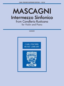 Intermezzo Sinfonico from 'Calvalleria Rusticana' by Mascagni Pietro - Gustave Saenger - for