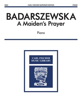 A Maiden's Prayer for Piano by Badarzewska Tekla for