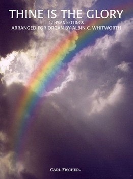 Thine Is The Glory by William Walker Will - Whitworth Albin - for Organ
