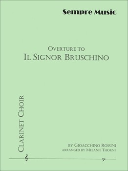 Overture to Il Signor Bruschino by Rossini Gioachino - Thorne Melanie - for