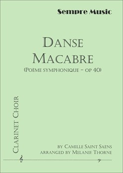 Danse Macabre Poeme Symphonique Op.40 by Saint-Saens Camille - Thorne Melanie - for Clarinet Ensemble