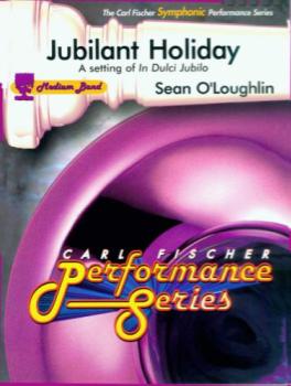 Carl Fischer O'Loughlin S   Jubilant Holiday - Concert Band