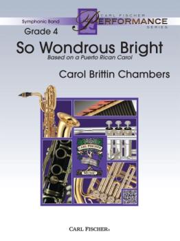 So Wondrous Bright Based On A Puerto Rican Carol - Band Arrangement