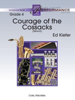 Carl Fischer Kiefer E   Courage of the Cossacks March - Concert Band