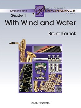 With Wind and Water by Karrick Brant for Concert Band