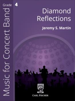Carl Fischer Martin J               Diamond Reflections - Concert Band