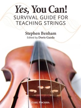 Yes You Can - Survival Guide for Teaching Strings by Benham Stephen - Gazda Doris - Benham Stephen for Text