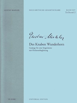 Des Knaben Wunderhorn Gesange Fur Eine Singstimme Mitt Orchesterbegleitung by Mahler Gustav for