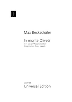 In monte Oliveti Nr. 1 aus Funf Passionsmotetten by Beckschafer Max for