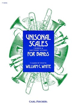 Unisonal Scales Chords & Rhythms For Ban by White W for F Horn