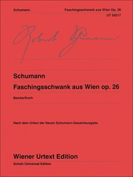 Faschingsschwank aus Wien Op.26 Fantasiebilder fur das Pianoforte by Schumann Robert for