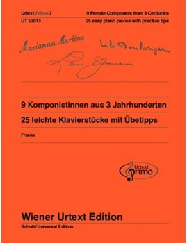 9 Female Composers from 3 Centuries 25 easy piano pieces with practice tips