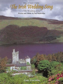 Irish Wedding Song by Betteridge Ian Ian Betteridge for Piano Vocal and Guitar