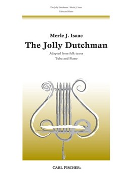 Jolly Dutchman by Folk - Isaac Merle J - for Tuba and Piano