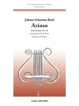 Arioso From Cantata #156 by Bach Johann Sebastian - Kent H R - for Trumpet and Piano (Bb Instrument and Piano)