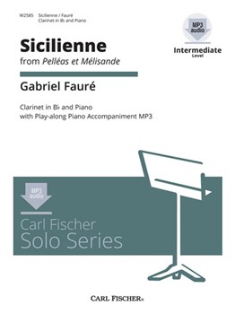 Sicilienne From Pelleas Et Melisande by Faure Gabriel for Clarinet Solo