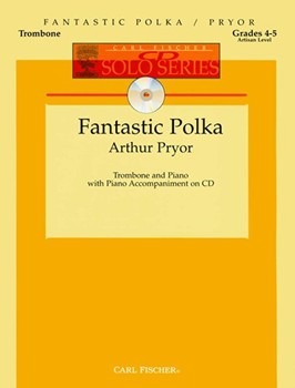 Fantastic Polka by Pryor Arthur for Trombone w/ Audio