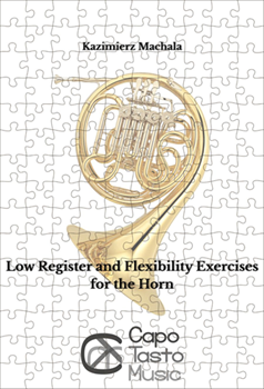 Low Register & Flexibility Exercises for the Horn