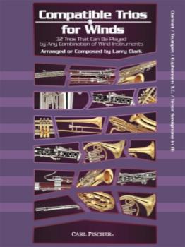 Carl Fischer Clark L Clark L  Compatible Trios For Winds - B-flat Instruments