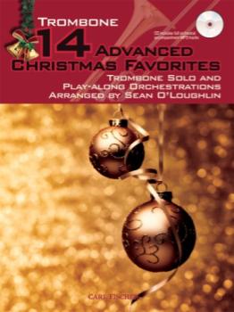 Carl Fischer  O'Loughlin S  14 Advanced Christmas Favorites Play-Along - Trombone Book | CD