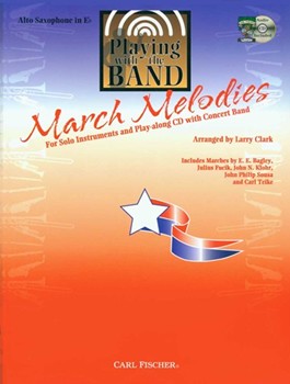 Playing With The Band - March Melodies by Various - Clark Larry - for Eb Saxophone A