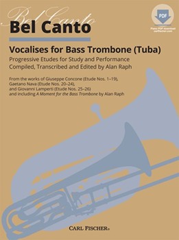 Bel Canto Vocalises for Bass Trombone by Concone and Raph - Raph Alan - for Bass Trombone