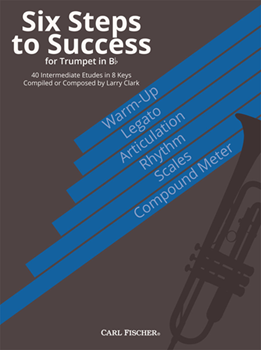 Six Steps to Success for Trumpet 40 Intermediate Etudes in 8 Keys Trumpet