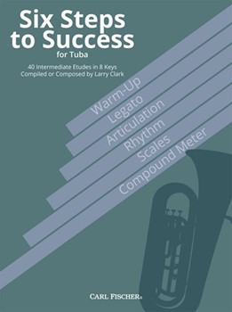 Six Steps to Success for Tuba by Clark Larry for Tuba