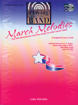 Playing With The Band - March Melodies - Trombone