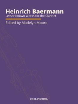 Lesser Known Works [clarinet] Baermann