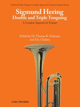 Double & Triple Tonguing by Hering Sigmund - Erdmann and Chaiken - for Trumpet Method