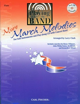 Playing With The Band - More March Melodi by Various - Clark Larry - for Flute Collection