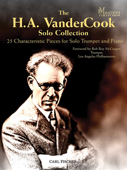 The H.A. Vandercook Solo Collection 25 Characteristic Pieces for Solo Trumpet and Piano