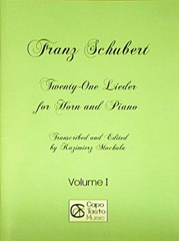 21 Lieder Volume 1 by Schubert Franz - Machala Kazimierz - for French Horn and Piano