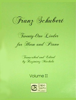 21 Lieder Volume 2 by Schubert Franz - Machala Kazimierz - for French Horn and Piano