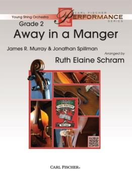 Carl Fischer Murray / Spillman Schram R  Away In A Manger - String Orchestra