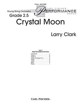 Crystal Moon by Clark Larry for Full Score