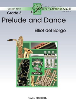 Prelude & Dance by Del Borgo Elliot for Concert Band