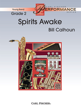 Carl Fischer Calhoun B   Spirits Awake - Concert Band