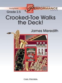 Crooked-Toe Walks The Deck! - Band Arrangement