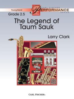 Carl Fischer Clark L                Legend of Taum Sauk - Concert Band